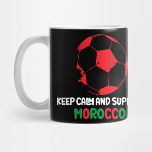 keep calm and support morocco, moroccan Supporter Mug